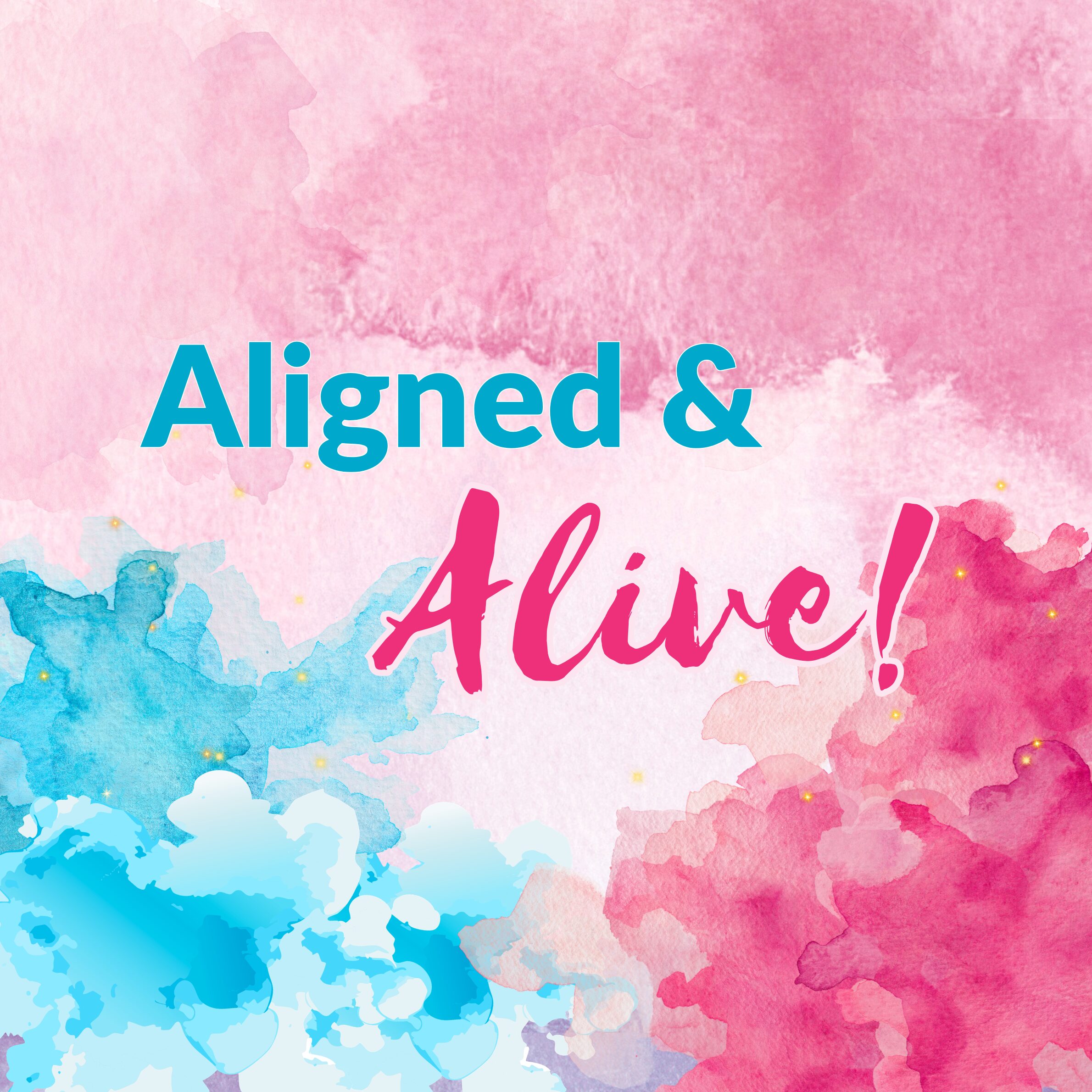 Aligned & Alive!